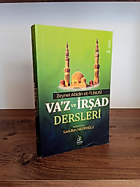 Va’z ve İrşad dersleri – Zeynel Abidin Et-Tunusi - Seyda Yayınları, 2. El Kitap