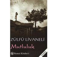 Mutluluk - Zülfü Livaneli