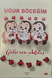 Gülseren Aktaş / Uğur Böceğim / Kırıntı Yayıncılık