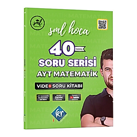 SML Hoca AYT Matematik 40 Soru Serisi Video Soru Kitabı 2025