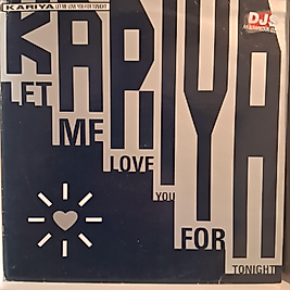 KARIYA * LET ME.LOVE YOU TONIGHT