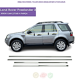 Land Rover Freelander 2 Krom Cam Çıtası 4 Parça 2006-2014 Arası Paslanmaz Çelik