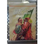 Sevgili Peygamberim  'Bu Yollar Ufka Çıkar'     Rahim Er - Türkiye Gazetesi Yayınları