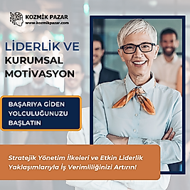 Liderlik ve Kurumsal Motivasyon