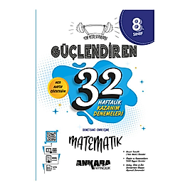 Ankara Yayıncılık 8. Sınıf Güçlendiren 32 Haftalık Matematik Kazanım Denemeleri