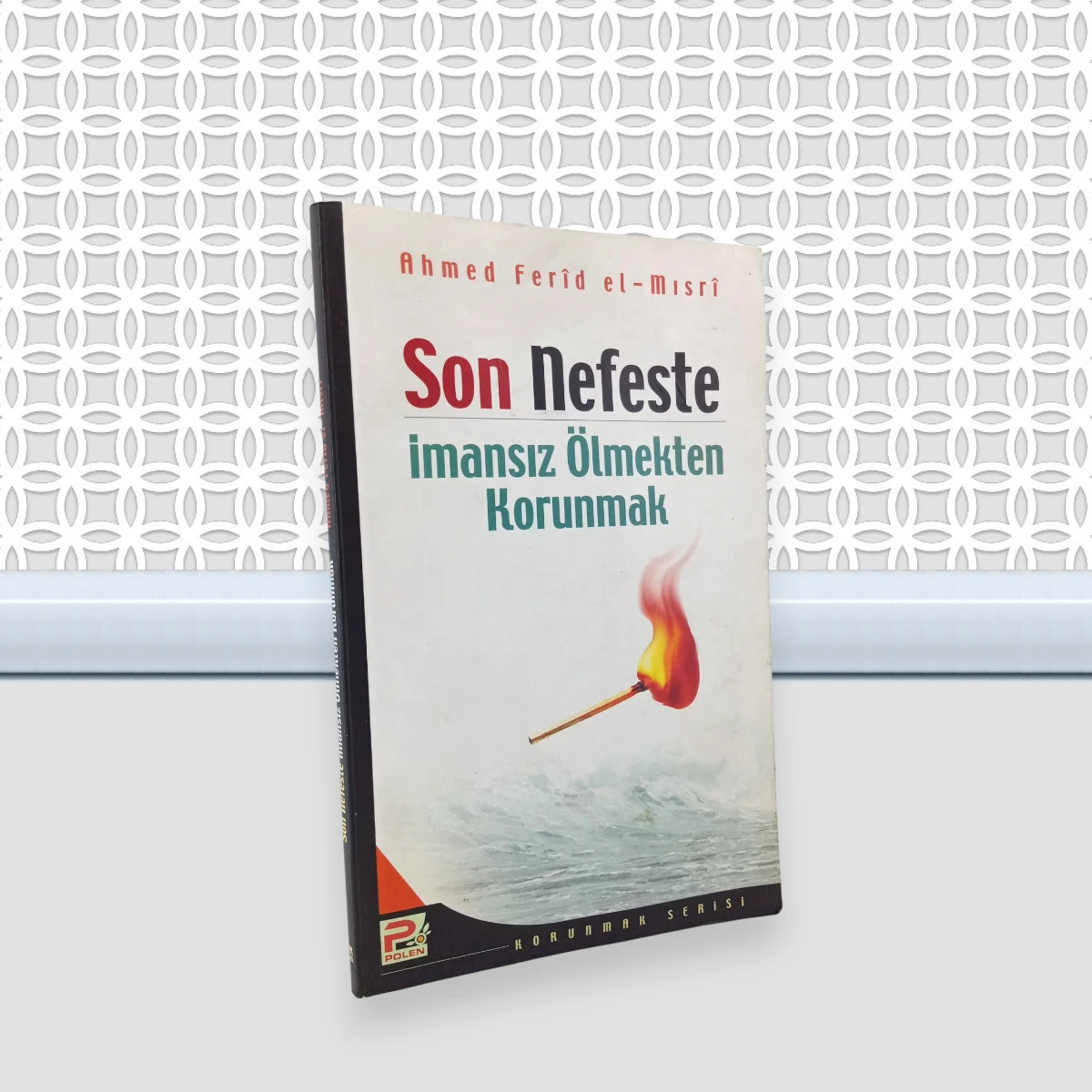 Son Nefeste İmansız Ölmekten Korkmak