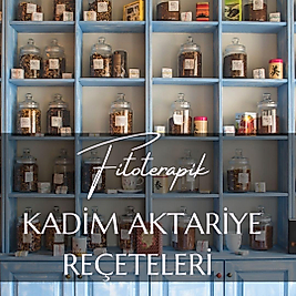 Fitoterapik Kadim Aktariye Reçeteleri