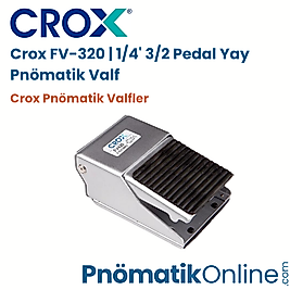 Crox FV-320 | 1/4' 3/2 Pedal Yay Pnömatik Valf