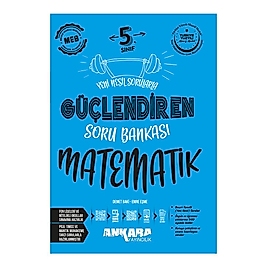 Ankara Yayıncılık 5. Sınıf Güçlendiren Matematik Soru Bankası