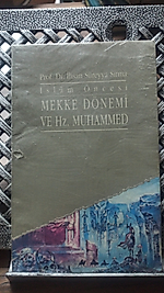 İslam Öncesi Mekke Dönemi ve Hz. Muhammed (sav)  Prof. Dr. İhsan Süreyya Sırma - Beyan Yayınları