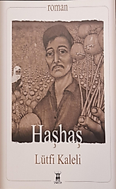 Lütfi Kaleli / Haşhaş / Sarissa Yayınları
