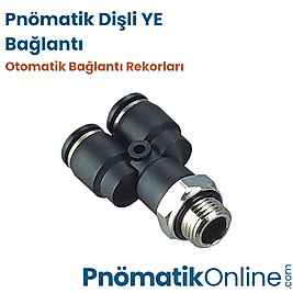 Pnömatik Dişli YE Bağlantı