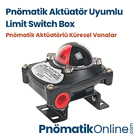 Limit Switch Box (Pnömatik Aktüatör Uyumlu)