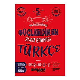 Ankara Yayıncılık 5. Sınıf Güçlendiren Türkçe Soru Bankası