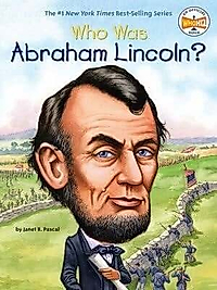 Who Was Abraham Lincoln