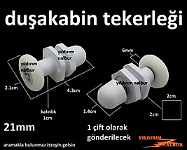 DUŞAKABİN TEKERLEĞİ 21MM 1 ÇİFT DUŞAKABİN TEKER RULMANLI