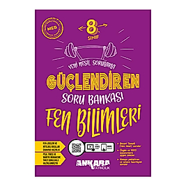 Ankara Yayıncılık 8. Sınıf Fen Bilimleri Güçlendiren Soru Bankası