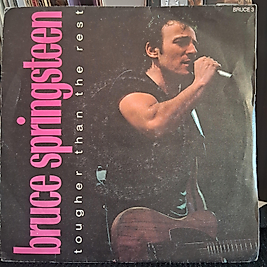 BRUCE SPRINGSTEEN * TOUGHER THAN THE REST