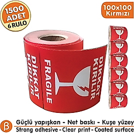 Dikkat Kırılır Uyarı Etiketi 100×100 mm 6 Rulo-1500 Adet Mat Kuşe