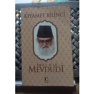 Kıyamet Bilinci - Ebu'l A'la Mevdudi