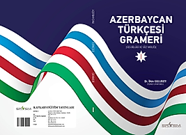 AZERBAYCAN TÜRKÇESİ GRAMERİ - I (SES BİLGİSİ VE SÖZ VARLIĞI)  (Dr. İlkin GULUSOY)