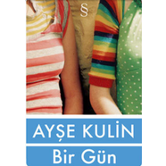 Bir Gün - Ayşe KULİN