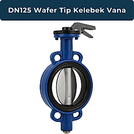 DN125 Wafer Tip Kelebek Vana