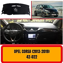 Opel Corsa 2013 - 2019 Konsol Torpido A3D Koruma