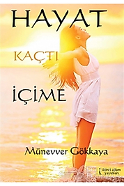 Hayat Kaçtı İçime
