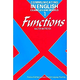 Communicating in English Examples and Models 1 Functions