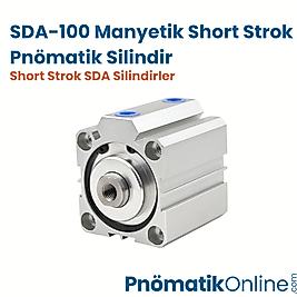 SDA-100 Manyetik Short Strok Pnömatik Silindir
