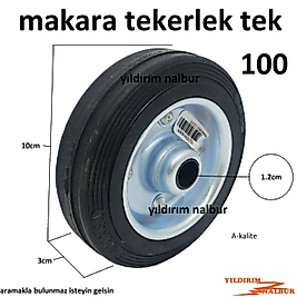100 LÜK YÜK ARABASI MAKARA TEKER DOLGU LASTİK SEHPA TEZGAH TEKERLEK