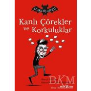 Sivridiş Ailesi - Kanlı Çörekler ve Korkuluklar