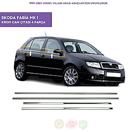 Skoda Fabia MK1 Krom Cam Çıtası 4 Parça 1999-2007 Arası Paslanmaz Çelik