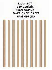 YENİ HAM MDF İSKANDİNAV ÇITA 4 MM KALINLIK X 120 CM UZUNLUK X 6 CM GENİŞLİK ( 10 ADET )