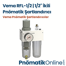 Vema RFL-1/2 | 1/2" İkili Pnömatik Şartlandırıcı