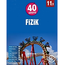 11. Sınıf 40 Seans Fizik