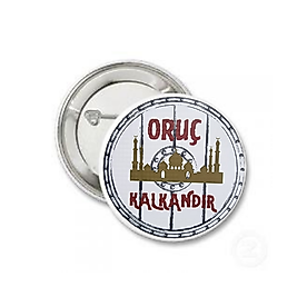 Rozet "Oruç Kalkandır"  Baskılı