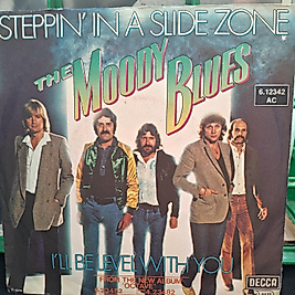 THE MOODY BLUES- STEPPIN IN A SLIDE ZONE