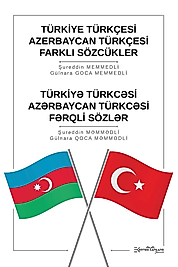 TÜRKİYE  TÜRKÇESİ AZERBAYCAN  TÜRKÇESİ FARKLI  SÖZCÜKLER