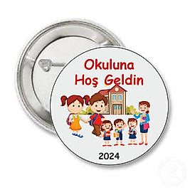 OKULUNA HOŞ GELDİN ROZETİ