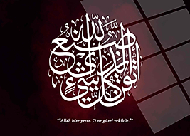 Allah Bize Yeter, O Ne Güzel Vekildir