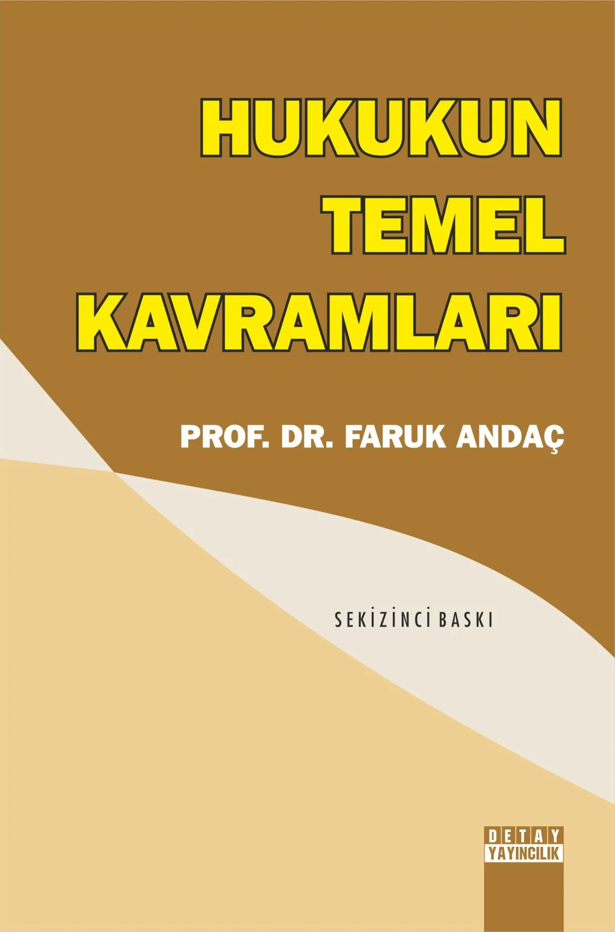 HUKUKUN TEMEL KAVRAMLARI - Faruk Andaç (Detay)
