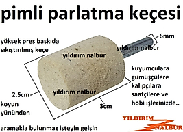 PİMLİ PARLATMA KEÇESİ 25X30 6MM DRAMEL KUYUMCU KALIPÇI TAŞLAMA TORNA HOBİ KEÇE GÜMÜŞÇÜ POLİSAJ