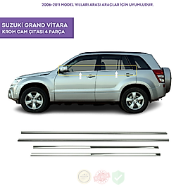 Suzuki Grand Vitara Krom Cam Çıtası 4 Parça 2006-2011 Arası Paslanmaz Çelik