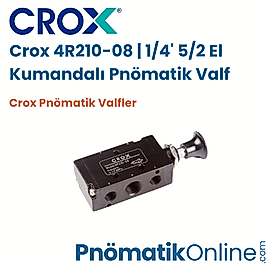 Crox 4R210-08 | 1/4' 5/2 El Kumandalı Pnömatik Valf