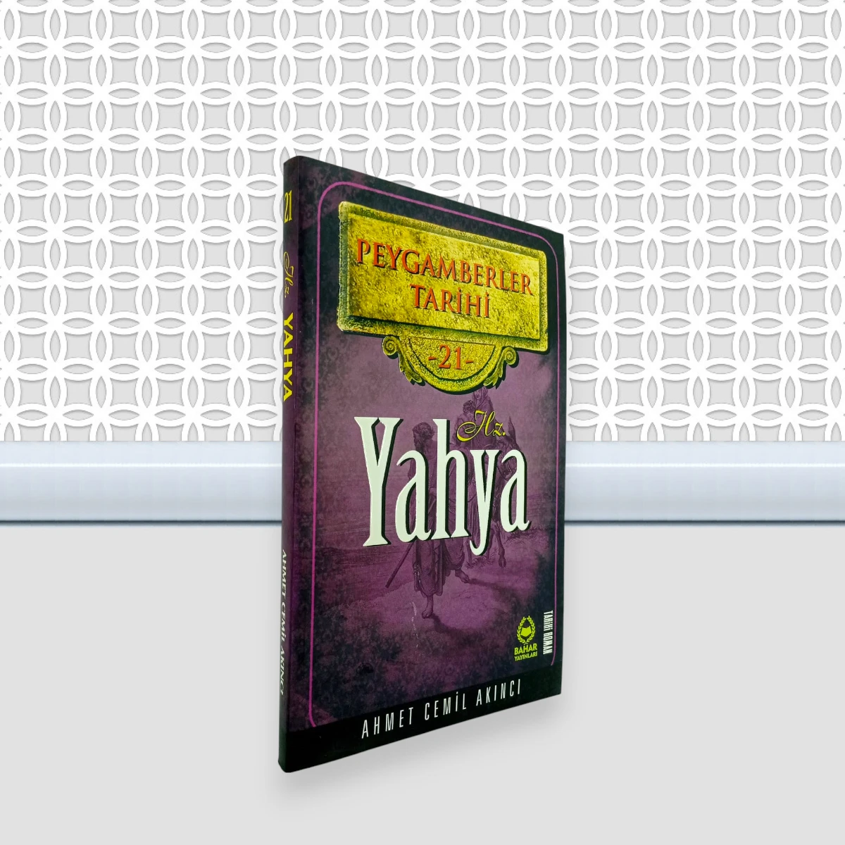 Peygamberler Tarihi 21. Cilt Yahya A.S.