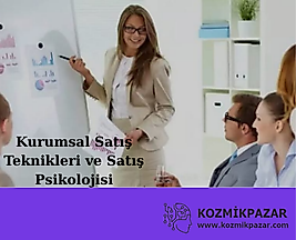 Kurumsal Satış Teknikleri ve Satış Psikolojisi