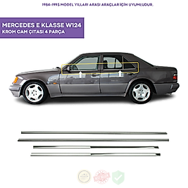 Mercedes E Klasse W124 Krom Cam Çıtası 4 Parça 1984-1995 Arası Paslanmaz Çelik