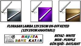 FLORASAN LAMBA 12V 25CM ON-OFF KEYED (12V 25CM ANAHTARLI)